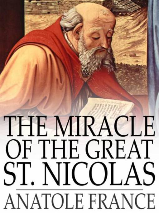 Title details for The Miracle of the Great St. Nicolas by Anatole France - Available